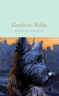 Enlarge image Cover: Greyfriars Bobby - Macmillan Collector's Library
