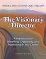 Cover: The Visionary Director, Third Edition - Redleaf Press