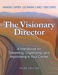 Cover: The Visionary Director, Third Edition - Redleaf Press