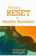 Cover: Pressing RESET for Healthy Shoulders - OS Press