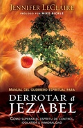 Cover: Manual del guerrero espiritual para derrotar a Jezabel - Casa Creacion