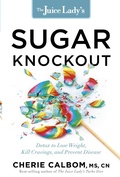 Cover: Juice Lady's Sugar Knockout - Siloam