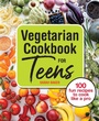 Bild: Vegetarian Cookbook for Teens - Callisto Media Inc.