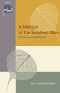 Cover: A Manual of the Excellent Man - BPS Pariyatti Editions