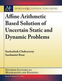 Abbildung von: Affine Arithmetic Based Solution of Uncertain Static and Dynamic Problems - Morgan & Claypool Publishers