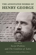 Cover: The Annotated Works of Henry George: Social Problems and The Condition of Labor - Fairleigh Dickinson University Press