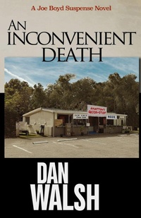 Enlarge image Cover: An Inconvenient Death - Dan Walsh