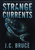 Cover: Strange Currents - Tropic Press LLC