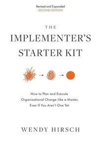 Enlarge image Cover: The Implementer's Starter Kit, Second Edition - Wendy Hirsch Consulting LLC