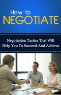 Cover: How To Negotiate - Ingram Publishing