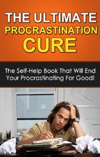 Enlarge image Cover: The Ultimate Procrastination Cure - Ingram Publishing