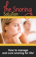 Cover: The Snoring Solution - Ingram Publishing