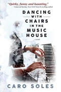 Cover: Dancing with Chairs in the Music House - Inanna Publications and Education Inc.