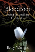 Cover: Bloodroot - Inanna Publications and Education Inc.