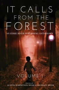 Enlarge image Cover: It Calls From The Forest - Eerie River Publishing