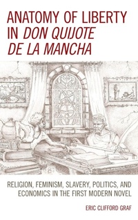Abbildung von: Anatomy of Liberty in Don Quijote de la Mancha - Lexington Books