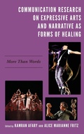 Cover: Communication Research on Expressive Arts and Narrative as Forms of Healing - Lexington Books