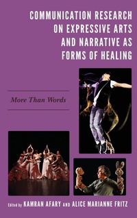 Enlarge image Cover: Communication Research on Expressive Arts and Narrative as Forms of Healing - Lexington Books