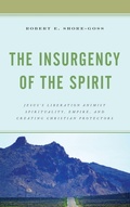 Cover: The Insurgency of the Spirit - Lexington Books