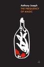 Cover: The Frequency of Magic - Peepal Tree Press Ltd