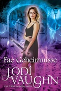 Cover: Fae Geheimnisse (Fae Series, #1) - Fae Series