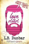 Cover: Love in Deed - Smartypants Romance