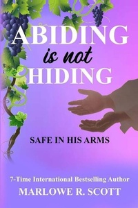 Enlarge image Cover: Abiding is Not Hiding - Pearly Gates Publishing LLC