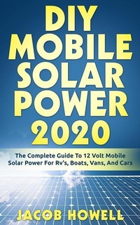 Enlarge image Cover: DIY Mobile Solar Power 2020 - Seattle Publishing Company