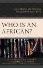 Cover: Who Is an African? - Lexington Books/Fortress Academic