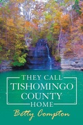 Cover: They Call Tishomingo County Home - Balboa Press
