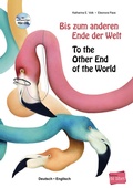 Cover: Bis zum anderen Ende der Welt (Deutsch-Englisch) - Hueber Verlag