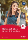 Cover: Italienisch &uuml;ben - H&ouml;ren & Sprechen A2 - Hueber Verlag