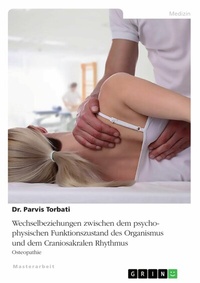 Abbildung von: Wechselbeziehungen zwischen dem psycho-physischen Funktionszustand des Organismus und dem Craniosakralen Rhythmus - GRIN Verlag