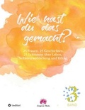 Cover: Wie hast du das gemacht? Vol.3 - tredition