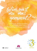 Cover: Wie hast du das gemacht? Vol.3 - tredition