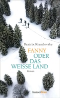 Cover: Fanny oder Das wei&szlig;e Land - hanserblau
