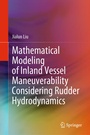 Cover: Mathematical Modeling of Inland Vessel Maneuverability Considering Rudder Hydrodynamics - Springer