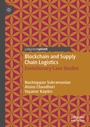 Cover: Blockchain and Supply Chain Logistics - Palgrave Pivot