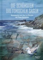 Cover: Die schönsten bretonischen Sagen - Kiepenheuer & Witsch