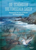 Cover: Die sch&ouml;nsten bretonischen Sagen - Kiepenheuer & Witsch