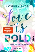 Cover: Love is Bold - Du gibst mir Mut - Piper