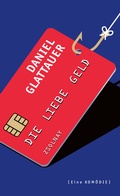 Cover: Die Liebe Geld - Zsolnay