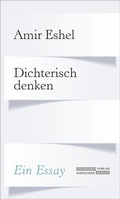 Cover: Dichterisch denken - J&uuml;discher Verlag im Suhrkamp Verlag