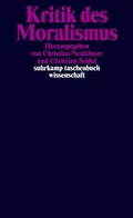 Cover: Kritik des Moralismus - Suhrkamp