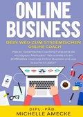 Cover: Band I / Online Business: Der Weg zum Systemischen Online-Coach - epubli