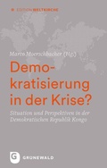 Cover: Demokratisierung in der Krise? - Matthias-Gr&uuml;newald