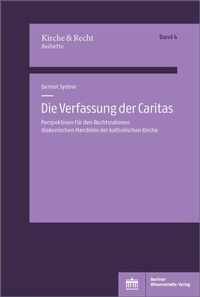Abbildung von: Die Verfassung der Caritas - Berliner Wissenschafts-Verlag