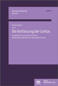 Abbildung von: Die Verfassung der Caritas - Berliner Wissenschafts-Verlag