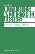 Cover: Biopolitics and Historic Justice - transcript