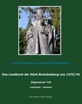 Cover: Das Landbuch der Mark Brandenburg von 1375/76 - Verlag Streusandb&uuml;chse ein Imprint des Geschichtlichen B&uuml;chertischs